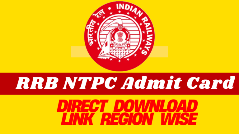 RRB NTPC Admit Card 2025 Date- Direct Download Link Region Wise, Hall Ticket, Exam Date